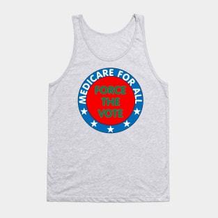 Medicare for all, Force the vote Tank Top